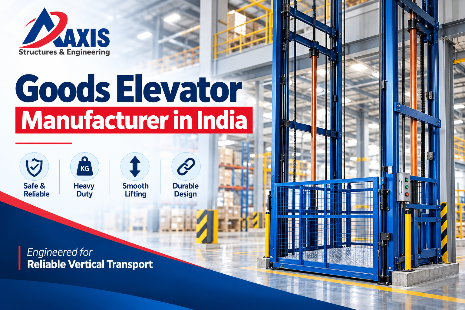 Goods Elevator Manufacturer in India – Axiscranes Reliable Industrial Lifting Solutions